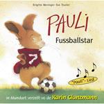 Pauli Fussballstar (Schweizer Mundart)