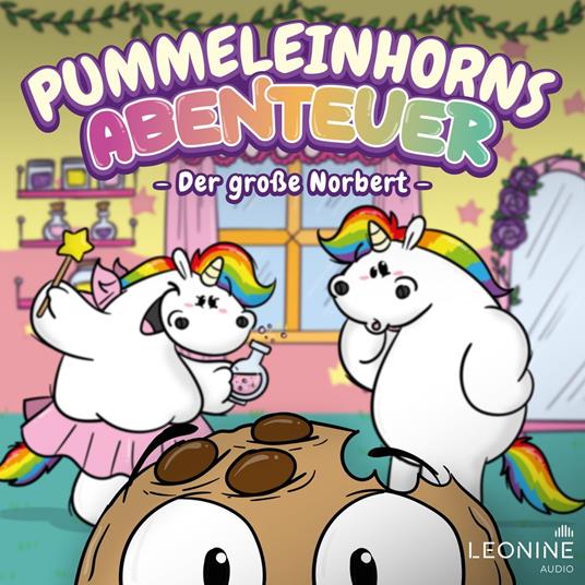 Pummeleinhorns Abenteuer - Der große Norbert