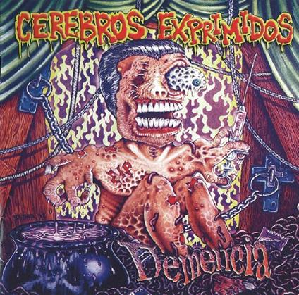 Demencia - CD Audio di Cerebos Exprimidos