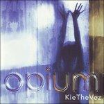 Opium - CD Audio di Kiethevez
