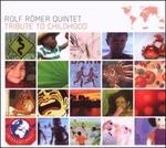 Tribute to Childhood - CD Audio di Rolf Römer