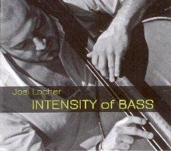 Intensity of Bass - CD Audio di Joel Locher