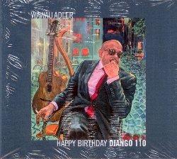 Happy Birthday Django 110 - CD Audio di Wawau Adler