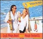 Brisa do mar - CD Audio di Mulo Francel,Lisa Wahlandt