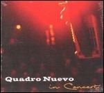 In Concert - CD Audio di Quadro Nuevo