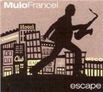 Escape - CD Audio di Mulo Francel