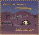 Bethlehem - CD Audio di Quadro Nuevo