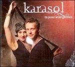 In Your Wild Garden - CD Audio di Karasol