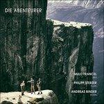 Die Abenteurer - CD Audio di Mulo Francel,Philipp Sterzer,Andreas Binder