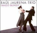 Tango mundo - CD Audio di Raul Jaurena