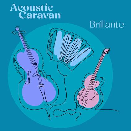 Brillante - CD Audio di Acoustic Caravan