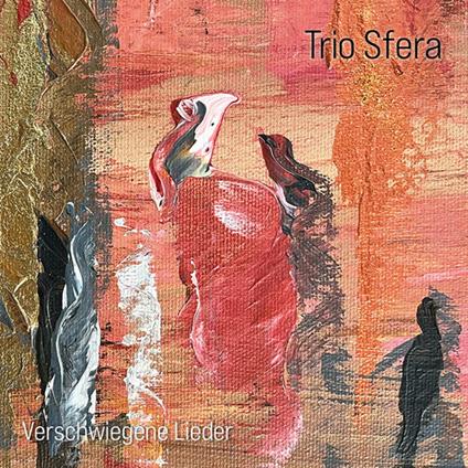 Verschwiegene Lieder - Vinile LP di Trio Sfera