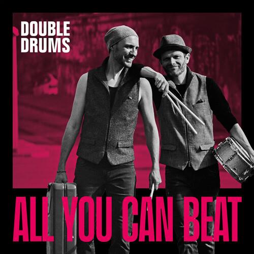 All You Can Beat - CD Audio di Double Drums