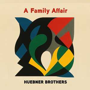 CD A Family Affair Huebner Brothers