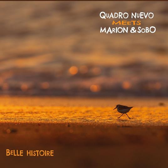 Belle Histoire - CD Audio di Quadro Nuevo