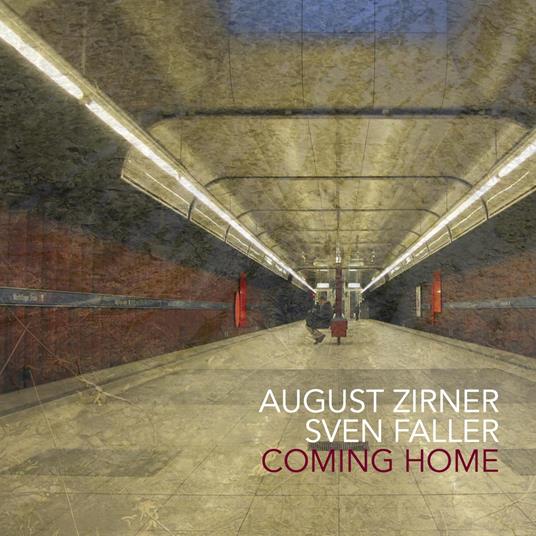 Coming Home (with Sven Faller) - CD Audio di August Zirner