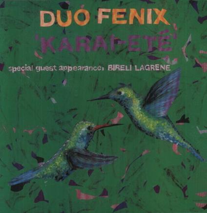 Karai Ete - Vinile LP di Duo Fenix