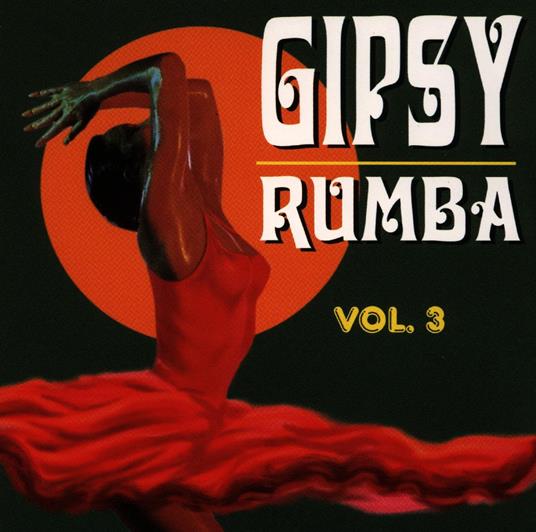 Gipsy Rumba 3 - CD Audio