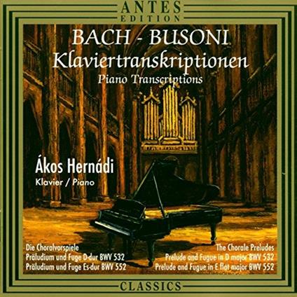 Piano Transcriptions - Chorales - CD Audio di Johann Sebastian Bach,Ferruccio Busoni