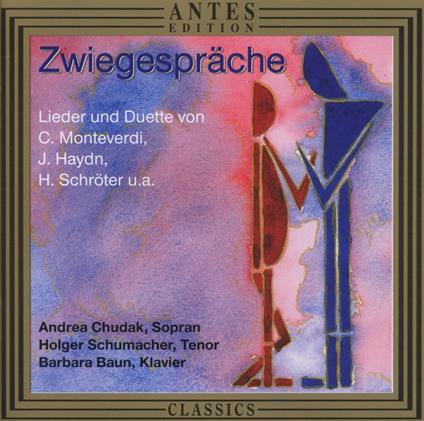 Zwiegesprache - CD Audio di Monteverdi-Haydn-Wittemei