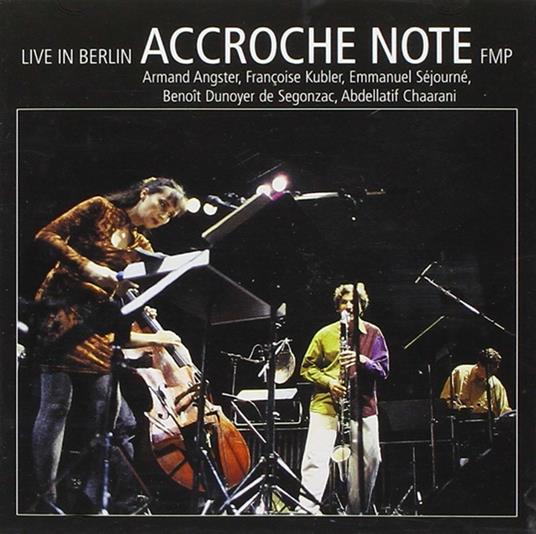 Live in Berlin - CD Audio di Accroche Note,Armand Angster