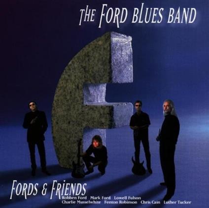 Fords & Friends - CD Audio di Ford Blues Band