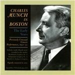 Charles Munch a Boston. Registrazioni inedite 1952-1955 - CD Audio di Charles Munch,Boston Symphony Orchestra