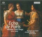 Echo de Paris. Chansons d'Amour Parisiennes 1610-1660 - SuperAudio CD ibrido