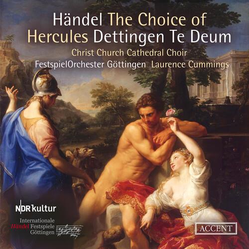 Handel. The Choice Of Hercules - Dettingen Te Deum - CD Audio di Christ Church Cathedral Choir - Laurence Cummings