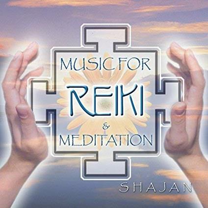 Music for Reiki & Meditation - CD Audio di Shajan