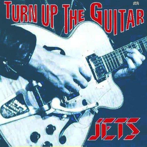 Turn Up The Guitar - Vinile LP di Jets