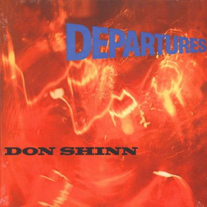 Departures - Vinile LP di Don Shinn