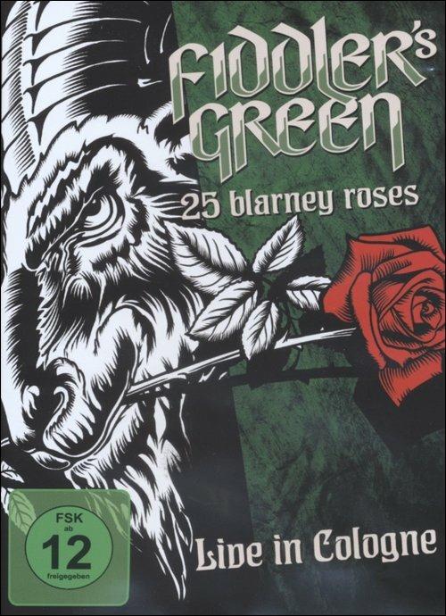 Fiddler's Green. 25 Blarney Roses. Live in Cologne (DVD) - DVD di Fiddler's Green