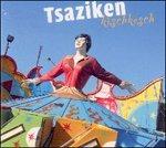 Kischkesch - CD Audio di Tsaziken