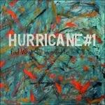 Find What You Love and Let it Kill You - CD Audio di Hurricane #1