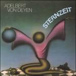 Sternzeit - CD Audio di Adelbert von Deyen