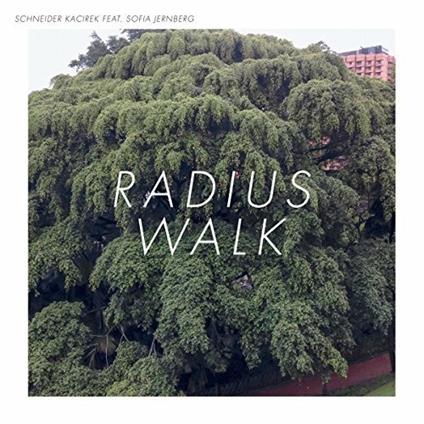 Radius Walk - Vinile LP + CD Audio di Schneider Kacirek