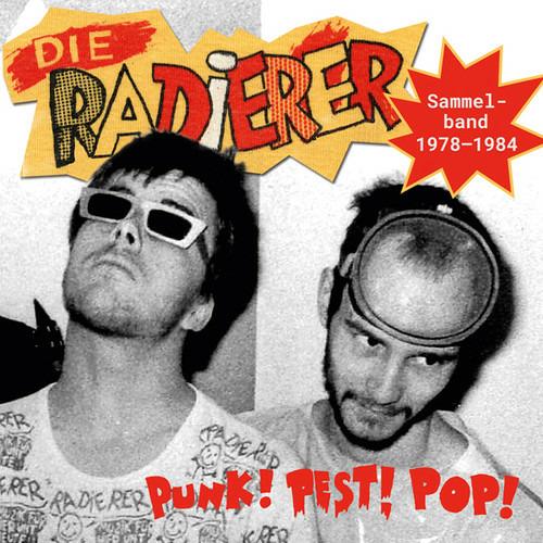 Punk! Pest! Pop! - CD Audio di Die Radierer