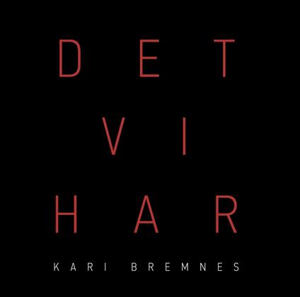 Det Vi Har - Vinile LP + CD Audio di Kari Bremnes