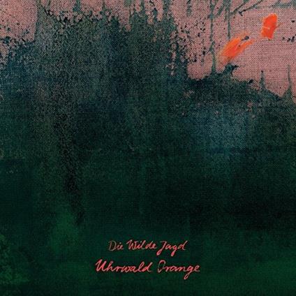 Uhrwald Orange - CD Audio di Wilde Jagd