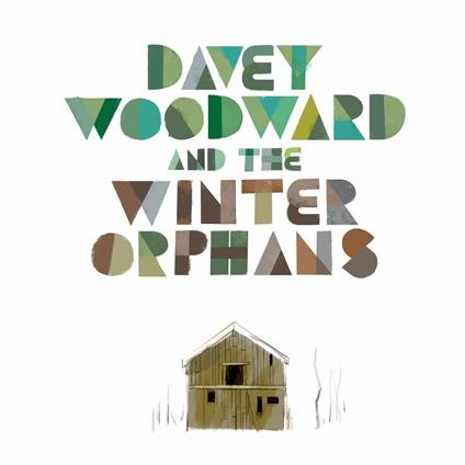 Davey Woordward and the Winter Orphans - Vinile LP di Davey Woodward and the Winter Orphans