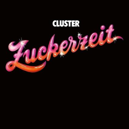 Zuckerzeit - CD Audio di Cluster