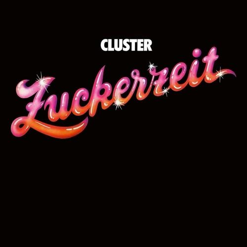 Zuckerzeit - CD Audio di Cluster