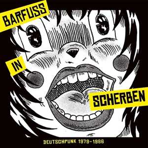 CD Barfuss In Scherben - Deutschpunk 1979-1988 