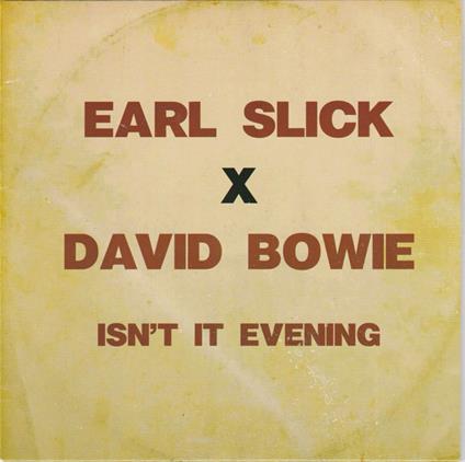 Isn't It Evening - Vinile LP di David Bowie,Earl Slick