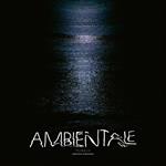 Ambientale - Compiled By Charles Bals