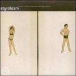 I'm What's There to Show - CD Audio di Styrofoam