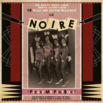 La Noire 02. Please Mr Playboy - Vinile LP
