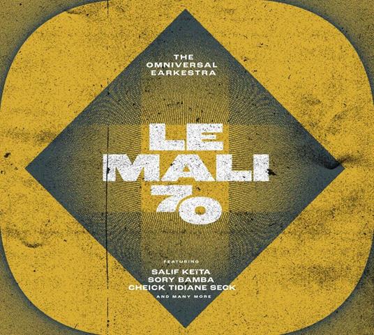 Le Mali 70 - CD Audio di Omniversal Earkestra