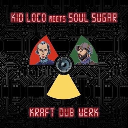 Kraft Dub Werk - CD Audio di Kid Loco